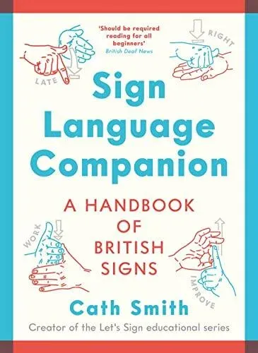 Sign Language Companion : A Handbook of British Signs