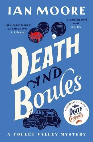 Death and Boules : the unputdownable new cosy murder mystery with a French twist