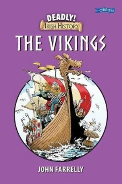 Deadly! Irish History - The Vikings