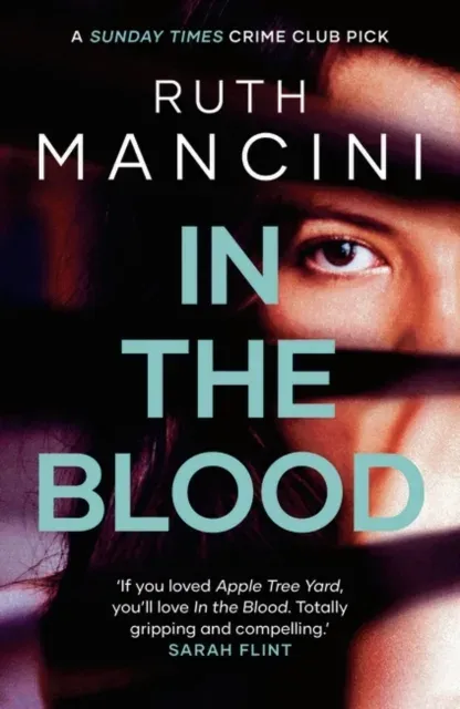 In the Blood : A gripping psychological thriller from the author of The Woman on the Ledge