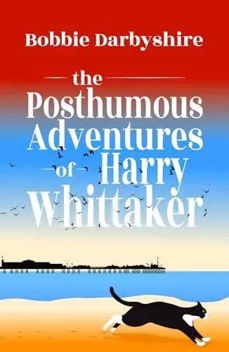 Posthumous Adventures of Harry Whittaker