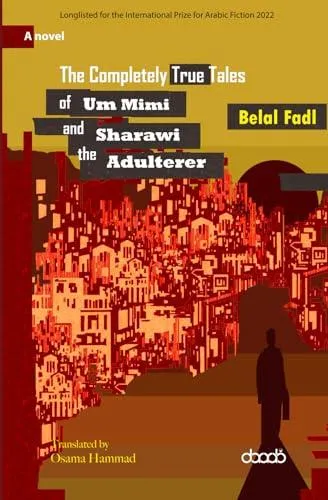 Completely True Tales of Um Mimi and Sharawi the Adulterer