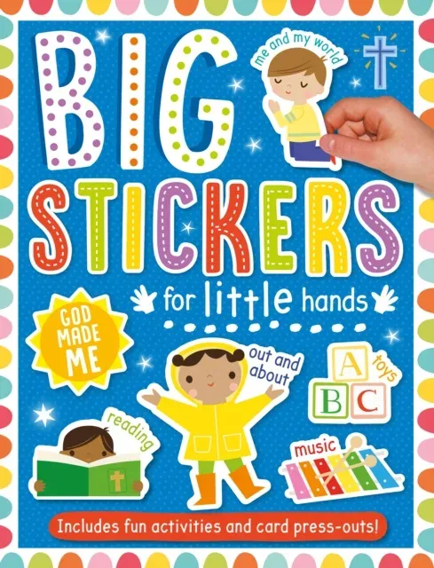 Big Stickers for Little Hands: God Made Me : Includes Fun Activities and Card Press-Outs!