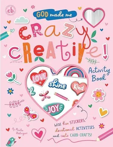 God Made Me Crazy Creative Activity Book : With Fun Stickers, Devotional Activities and Cute Card Crafts