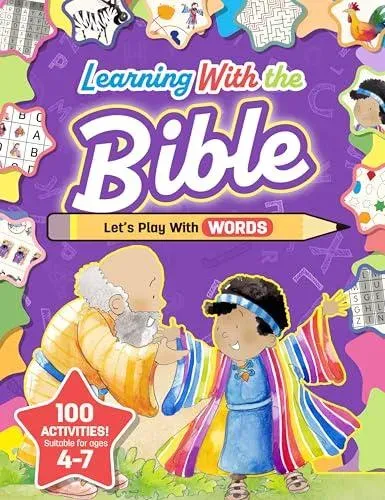 Learning With the Bible: Let's Play With Words : 100 Activities Suitable for Ages 4-7