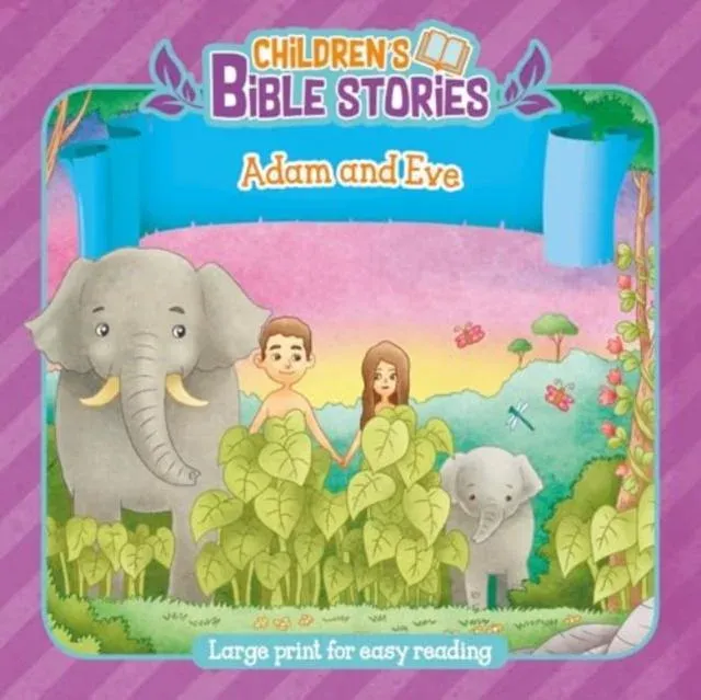 Children's Bible Stories: Adam and Eve : Large Print for Easy Reading