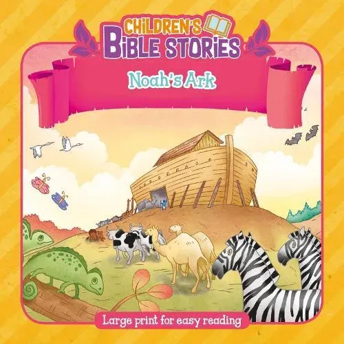Children's Bible Stories: Noah's Ark : Large Print for Easy Reading