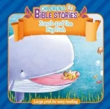 Children's Bible Stories: Jonah and the Big Fish : Large Print for Easy Reading