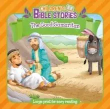 Children's Bible Stories: The Good Samaritan : Large Print for Easy Reading