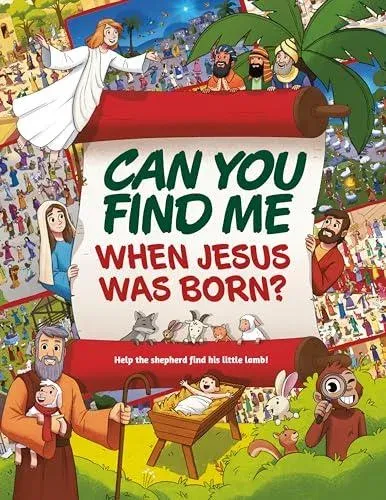 Can You Find Me When Jesus Was Born? : Help the Shepherd Find His Little Lamb!