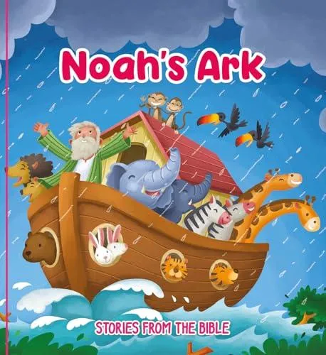 Stories From the Bible: Noah's Ark