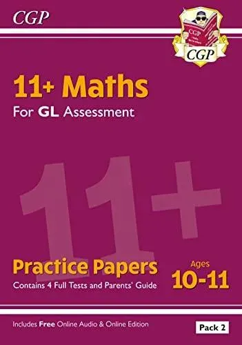 11+ GL Maths Practice Papers: Ages 10-11 - Pack 2 (with Parents' Guide & Online Edition)