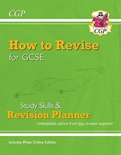 How to Revise for GCSE: Study Skills & Planner - from CGP, the Revision Experts (includes Videos)