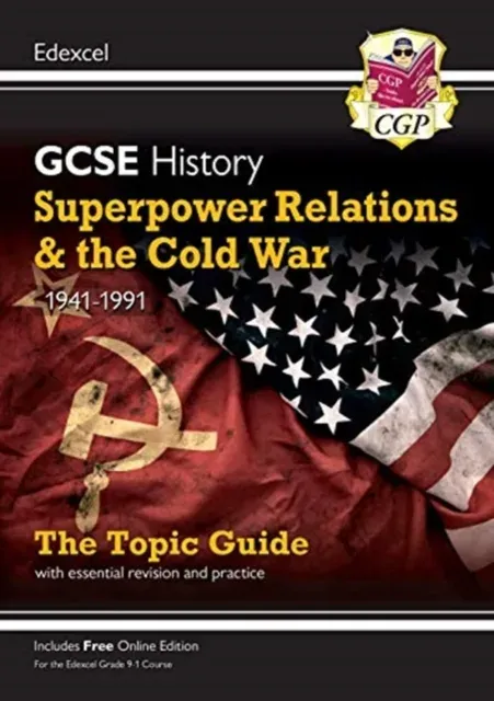 New GCSE History Edexcel Revision & Exam Practice - Superpower Relations and the Cold War, 1941-1991