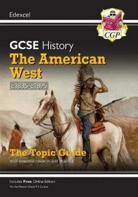 New GCSE History Edexcel Revision & Exam Practice - The American West, c1835-1895