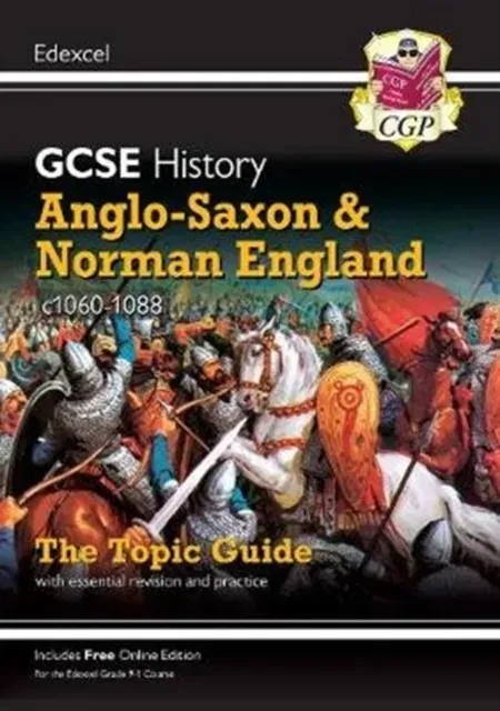 New GCSE History Edexcel Revision & Exam Practice - Anglo-Saxon and Norman England, c1060-1088