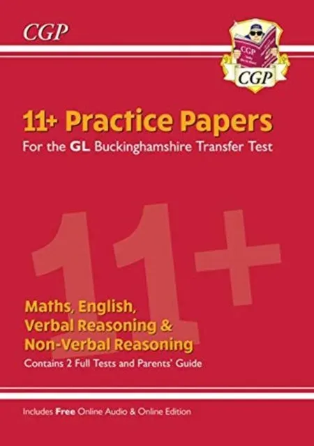 Buckinghamshire 11+ GL Practice Papers: Secondary Transfer Test (inc Parents' Guide & Online Ed)