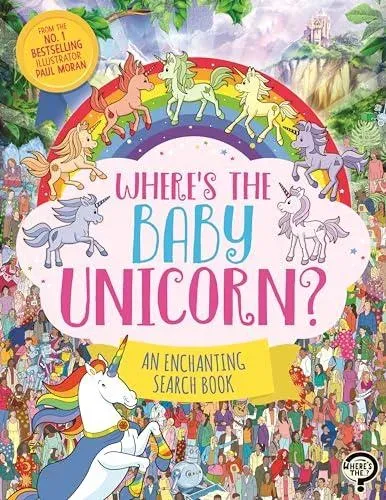 Where's the Baby Unicorn? : An Enchanting Search and Find Book