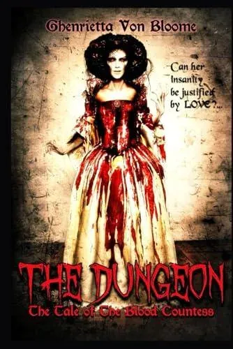 The Dungeon: The Tale of The Blood Countess