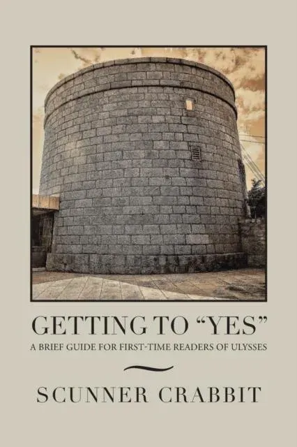 Getting to "Yes": A Brief Guide for First-Time Readers of Ulysses