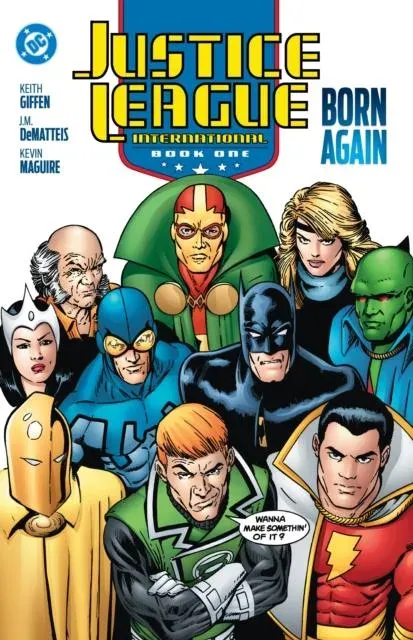 Justice League International Book One: Born Again: (2025 Edition)