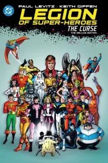 Legion of Super-Heroes: The Curse: The Deluxe Edition