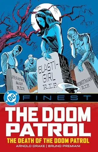 DC Finest: Doom Patrol: The Death of the Doom Patrol!