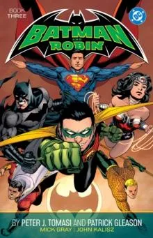 Batman and Robin by Peter J. Tomasi and Patrick Gleason Book Three