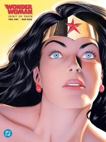 Wonder Woman: Spirit of Truth: (New Edition)