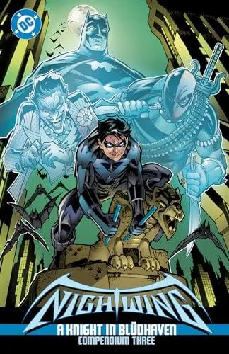 Nightwing: A Knight in Bludhaven Compendium Three