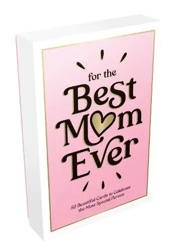 For the Best Mum Ever : 52 Beautiful Cards to Show Your Mum Just How Much She Means