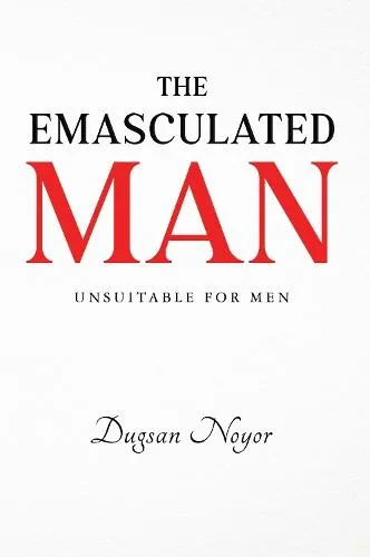 Emasculated Man