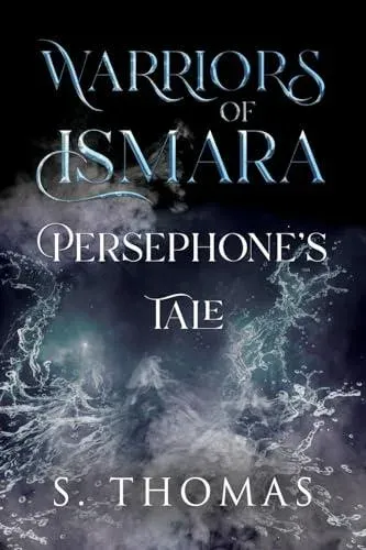 Warriors of Ismara: Persephone's Tale