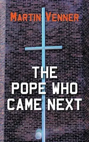 The Pope Who Came Next