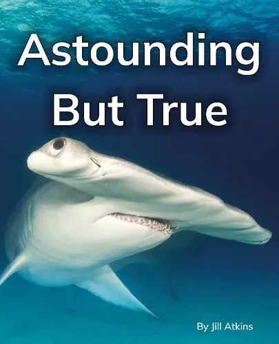 Astounding But True
