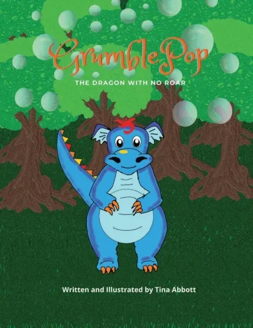 GRUMBLEPOP: THE DRAGON WITH NO ROAR