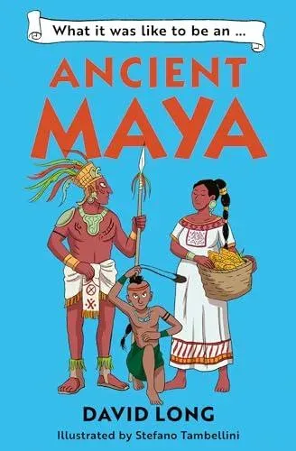 What it was like to be an Ancient Maya