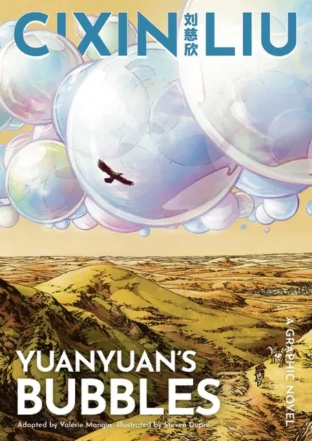 Cixin Liu's Yuanyuan's Bubbles : A Graphic Novel