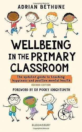 Wellbeing in the Primary Classroom