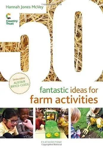 50 Fantastic Ideas for Farm Activities