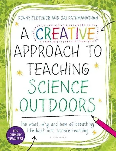 Creative Approach to Teaching Science Outdoors