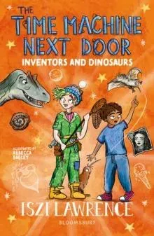 The Time Machine Next Door: Inventors and Dinosaurs