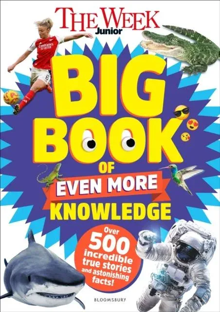 Week Junior Big Book of Even More Knowledge