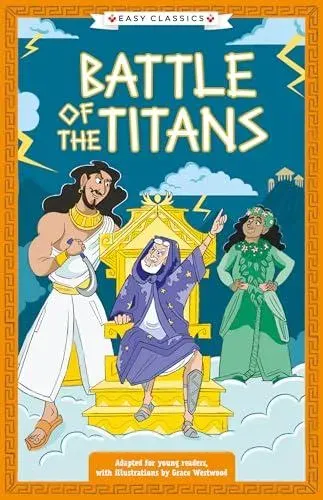 Greek Classics: Battle of the Titans (Easy Classics)