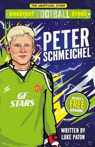 Greatest Football Stars: Peter Schmeichel