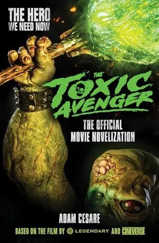 ((The Toxic Avenger - The Official Movie Novelization))