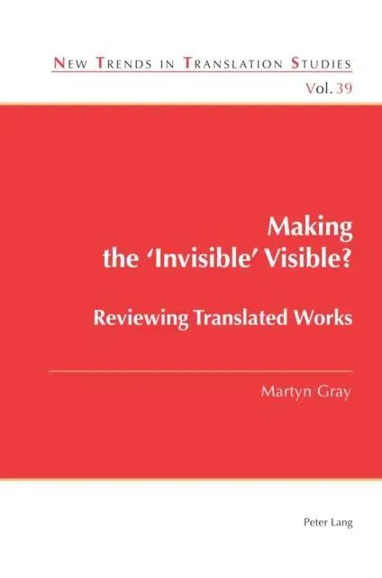 Making the 'Invisible' Visible? : Reviewing Translated Works