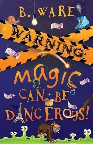 WARNING: Magic Can Be Dangerous!