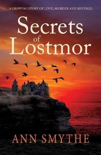 Secrets of Lostmor: A gripping story of love, murder and revenge