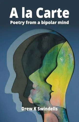 A la Carte: Poetry from a bipolar mind